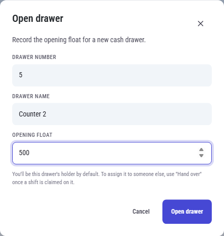 The Open drawer window filled in: Drawer number 5, Drawer name Counter 2, Opening float
500.